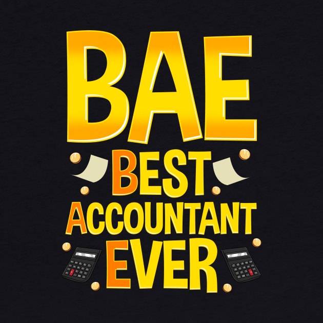 BAE: Best Accountant Ever Funny CPA Accounting by theperfectpresents